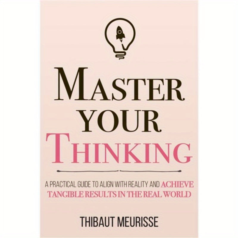 Master Your Thinking – Thibaut Meurisse (English Original Edition)