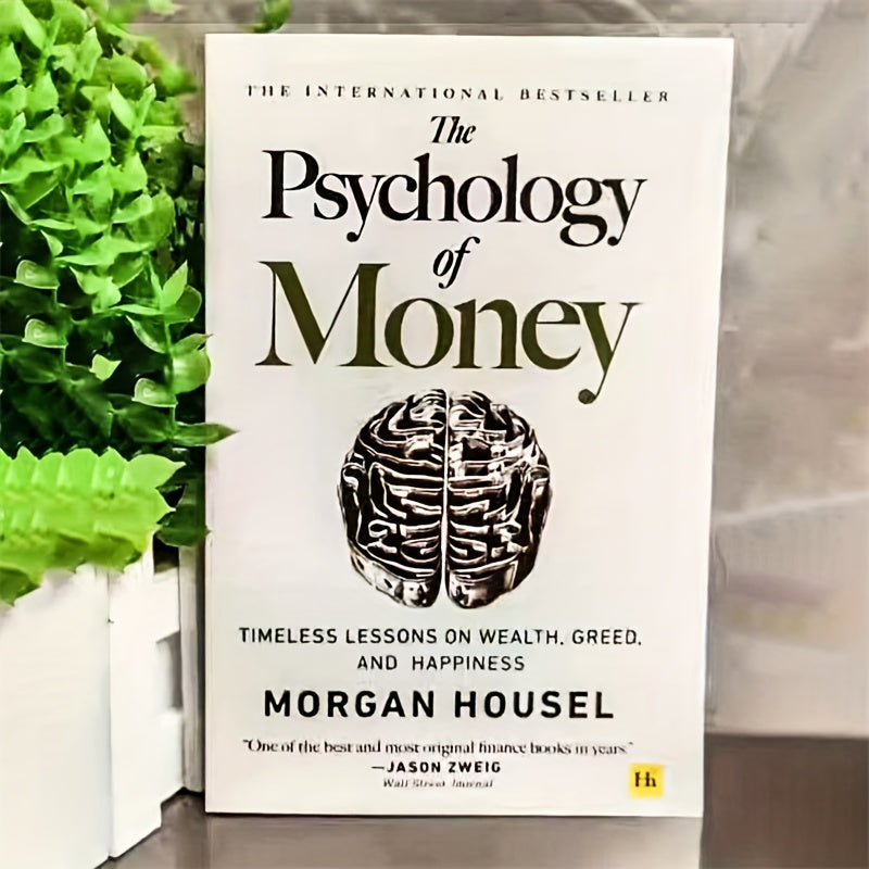 The Psychology of Money: Paperback Edition - Financial Wisdom & Personal Development for Investors & Entrepreneurs
